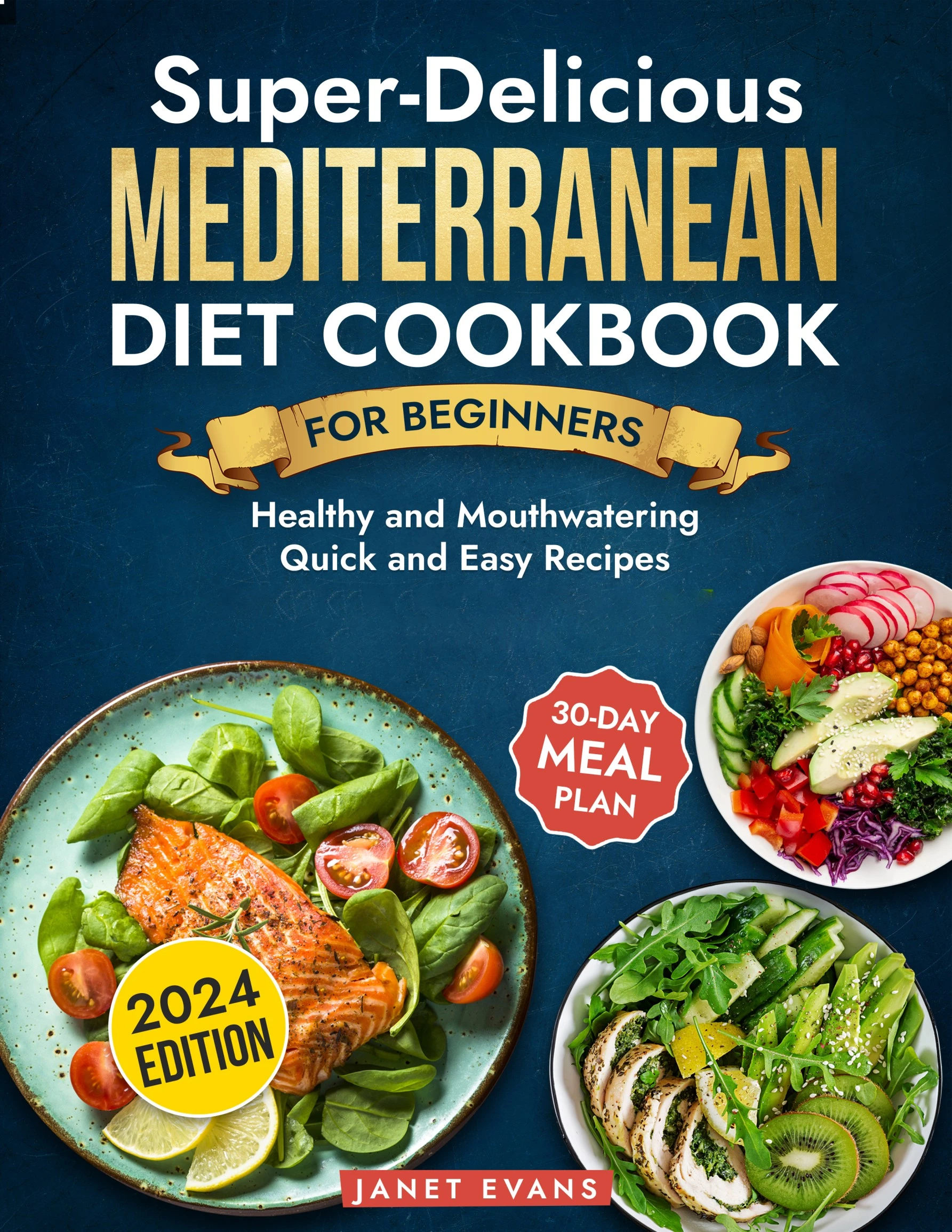 Super-Delicious Mediterranean Diet Cookbook For Beginners